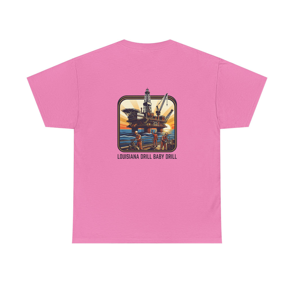 Oil Rig T‑Shirt — 'Louisiana Drill Baby Drill' Offshore Platform Tee