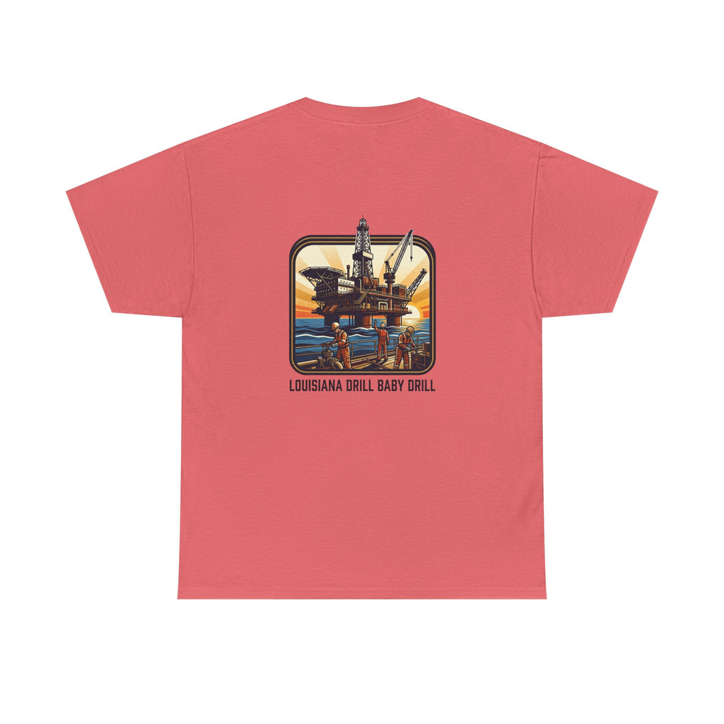 Oil Rig T‑Shirt — 'Louisiana Drill Baby Drill' Offshore Platform Tee