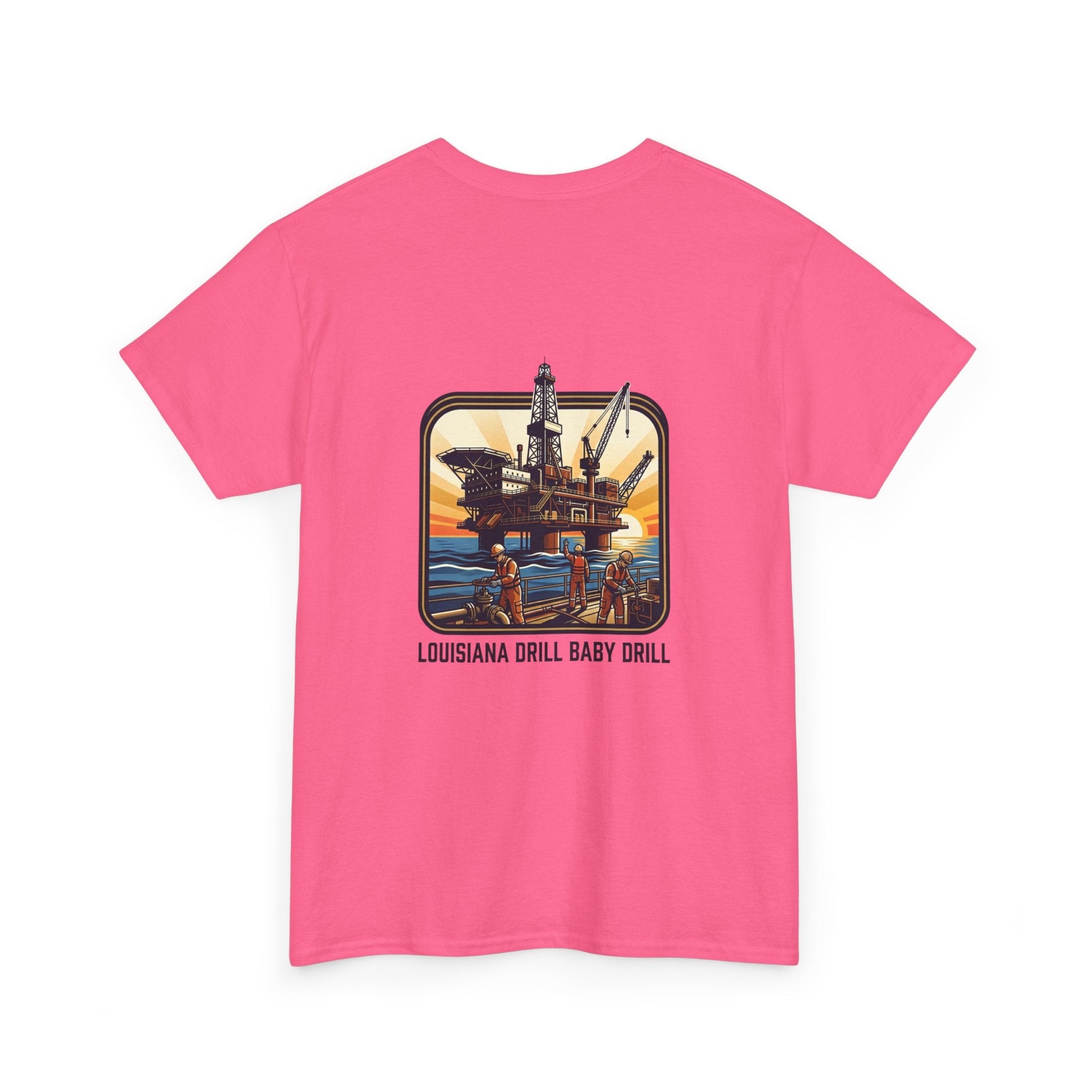 Oil Rig T‑Shirt — 'Louisiana Drill Baby Drill' Offshore Platform Tee
